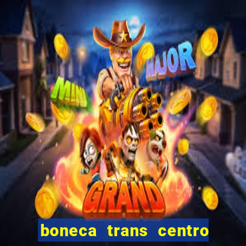 boneca trans centro de s o paulo capital e regi o skokka