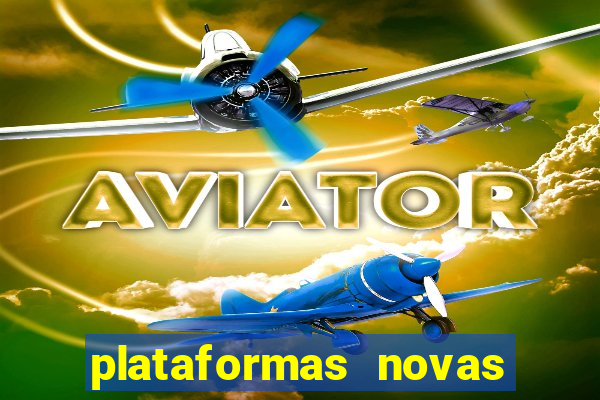 plataformas novas fortune tiger