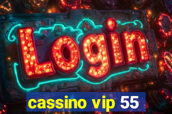 cassino vip 55