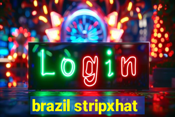 brazil stripxhat