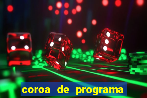 coroa de programa em santos