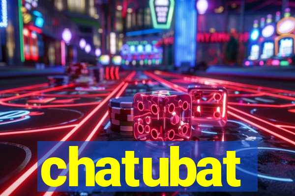 chatubat