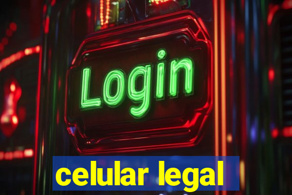 celular legal