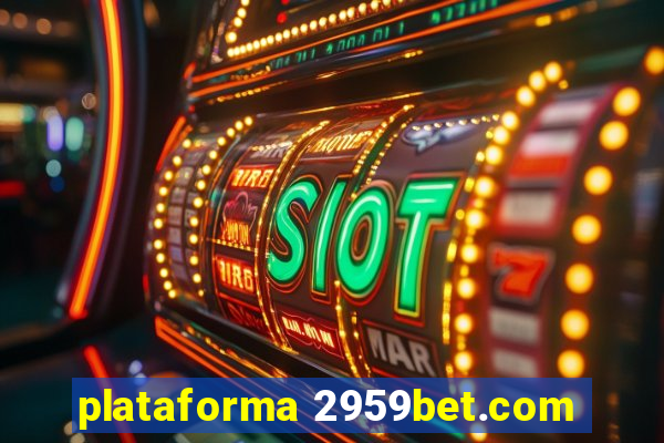 plataforma 2959bet.com