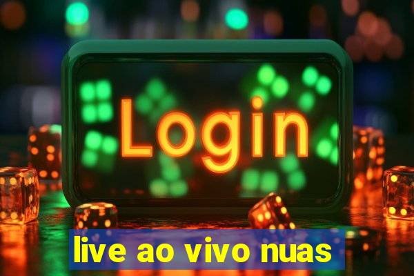 live ao vivo nuas