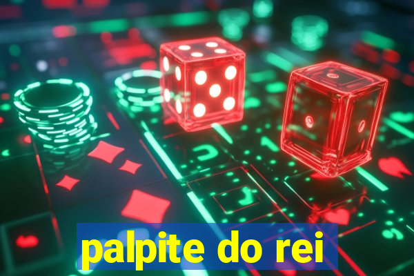 palpite do rei