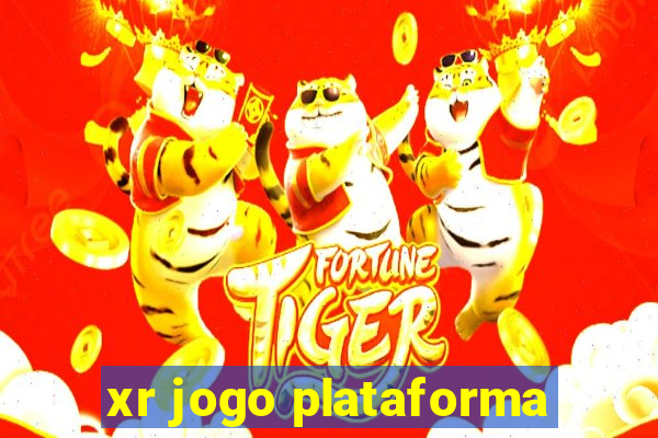 xr jogo plataforma