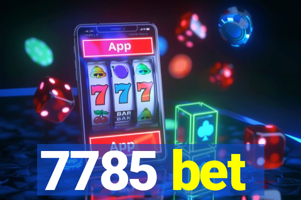 7785 bet