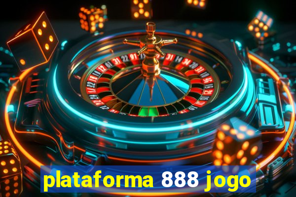 plataforma 888 jogo