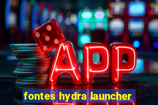 fontes hydra launcher