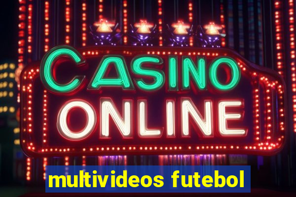 multivideos futebol