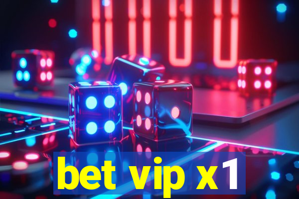 bet vip x1