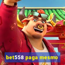 bet558 paga mesmo