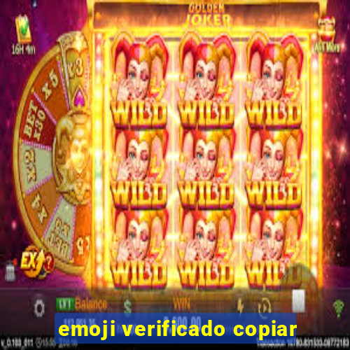 emoji verificado copiar