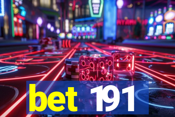 bet 191