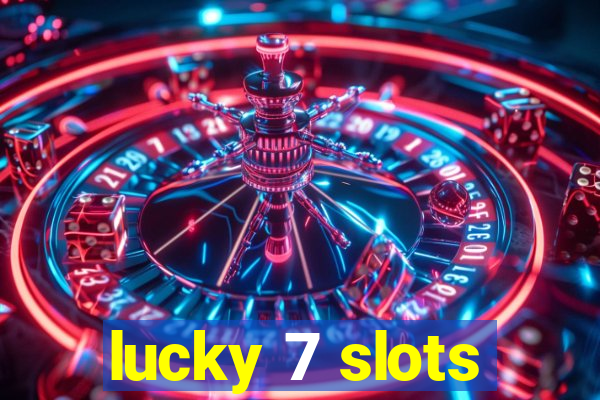 lucky 7 slots