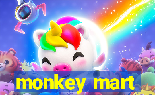 monkey mart