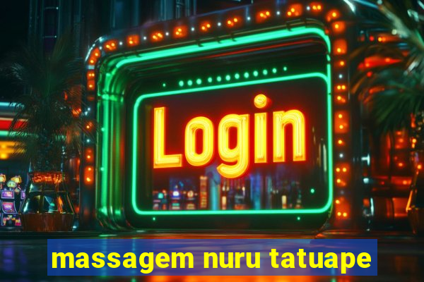 massagem nuru tatuape