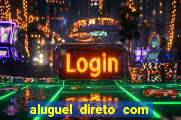 aluguel direto com proprietario leopoldina porto alegre