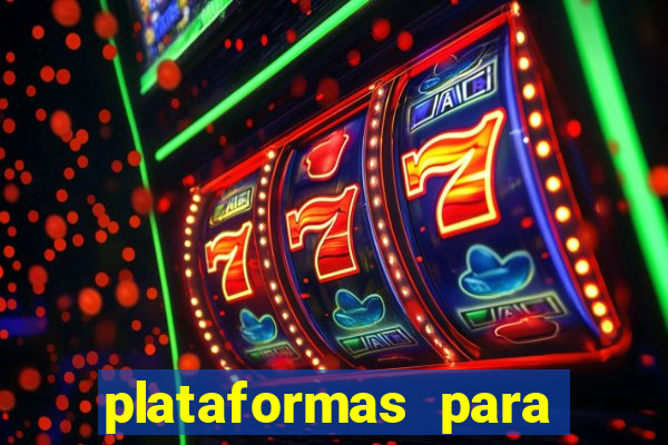 plataformas para ganhar dinheiro jogando