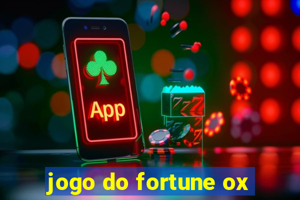 jogo do fortune ox