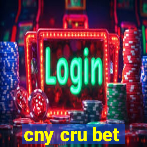 cny cru bet