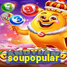 soupopular