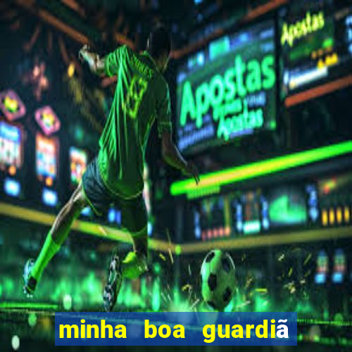 minha boa guardiã completo gratis online