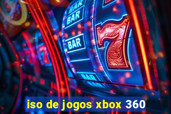 iso de jogos xbox 360