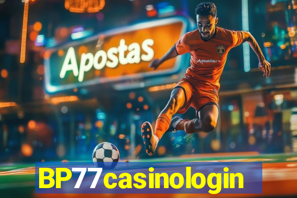 BP77casinologin