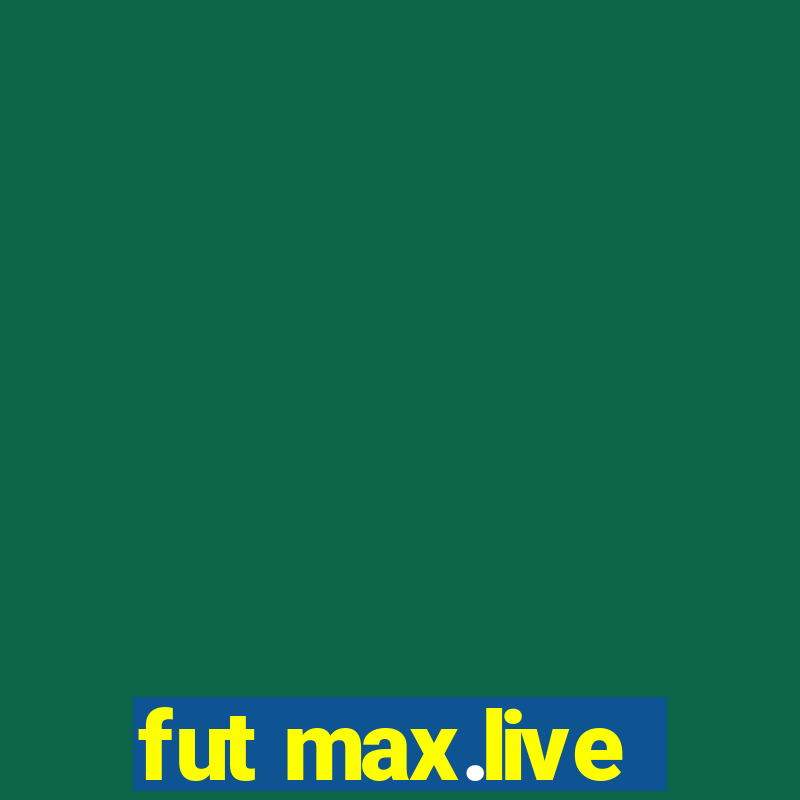 fut max.live