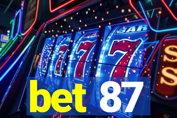 bet 87