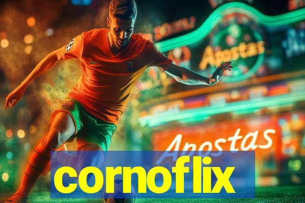 cornoflix