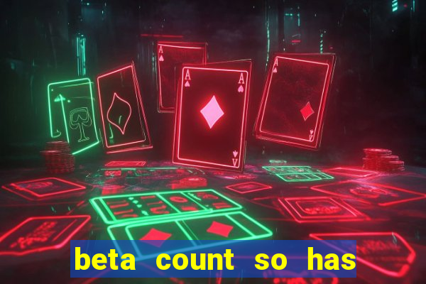 beta count so has changed pt br