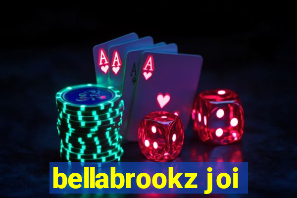 bellabrookz joi