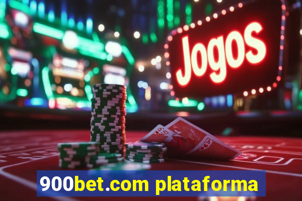 900bet.com plataforma