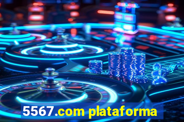 5567.com plataforma