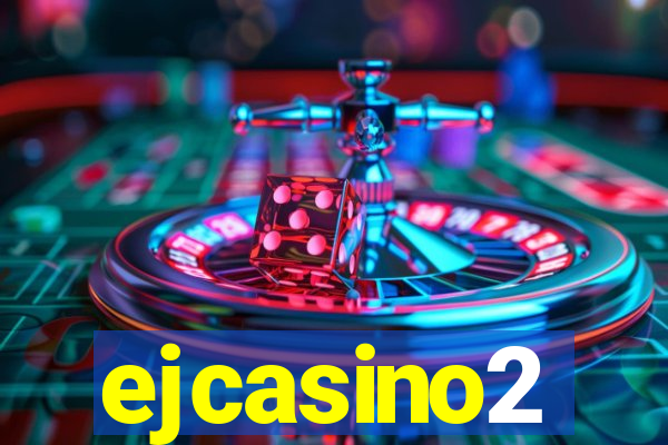 ejcasino2