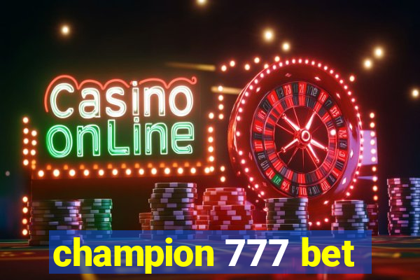 champion 777 bet