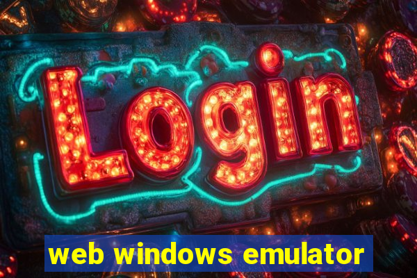 web windows emulator