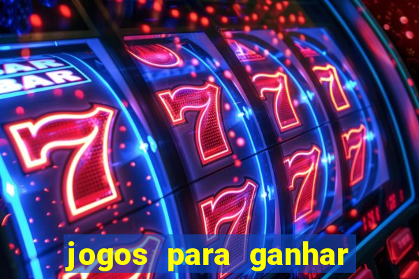 jogos para ganhar dinheiro sem precisar depositar