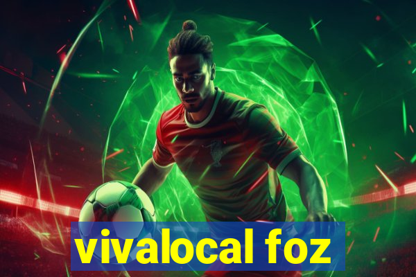 vivalocal foz