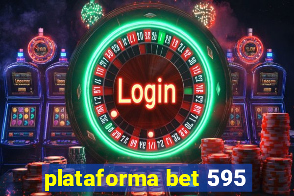 plataforma bet 595