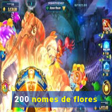 200 nomes de flores