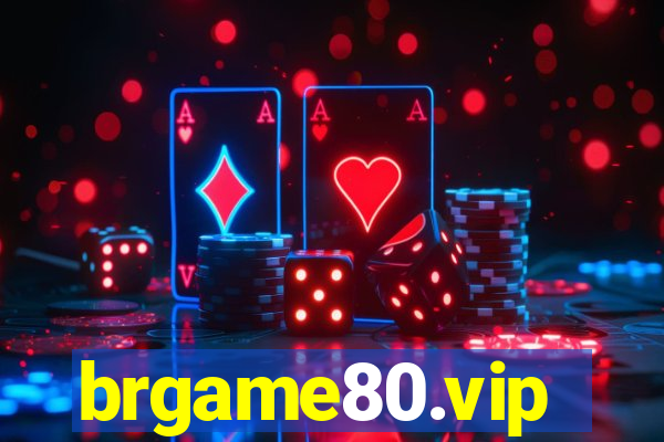 brgame80.vip