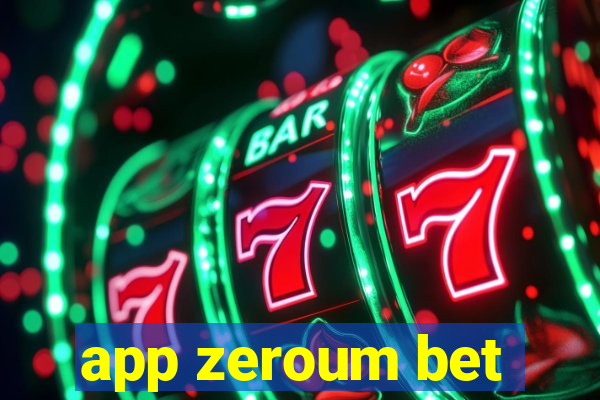 app zeroum bet