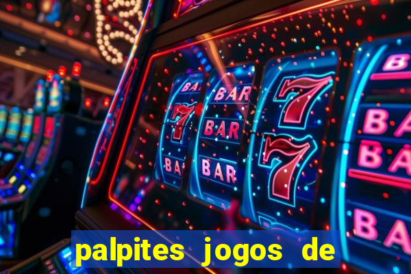 palpites jogos de quarta feira