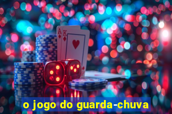 o jogo do guarda-chuva