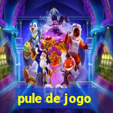 pule de jogo