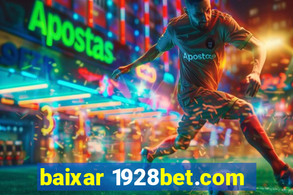 baixar 1928bet.com